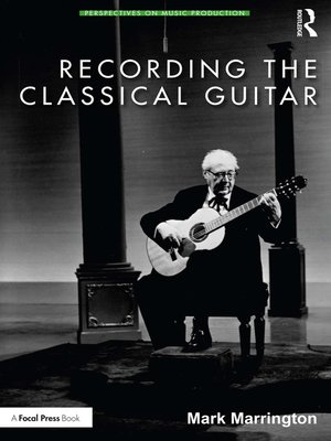 cover image of Recording the Classical Guitar